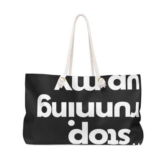 Stop Running Up My Light Bill Weekender Bag - Picture 2 of 3